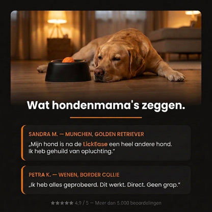 LickEase™ | Rustig en happy, ook als jij er niet bent